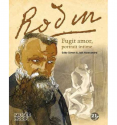 Rodin - Fugit Amor, Intimate portrait